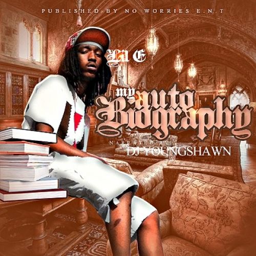 My Auto Biography (Narrated By DJ Young Shawn) - Lil E (DJ Young Shawn)