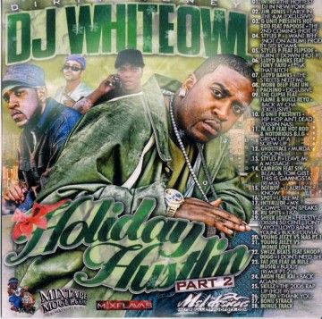 Holiday Hustlin, Pt. 2 - DJ White Owl