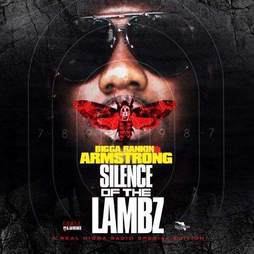 Silence Of The Lambz - Armstrong (Bigga Rankin)