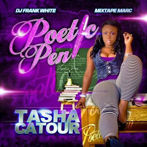 Poetic Pen - Tasha Catour (DJ Frank White)