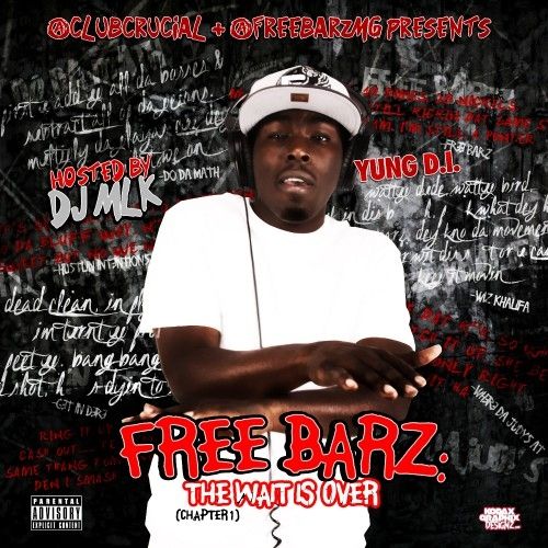 Free Barz: The Wait Is Over - Young D.I. (DJ MLK)