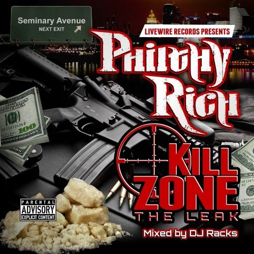 Kill Zone The Leak - Philthy Rich (DJ Racks)