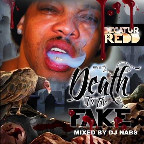 Death To The Fake - Decatur Redd (DJ Nabs)