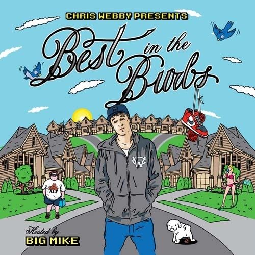 Best In The Burbs - Chris Webby (Big Mike)