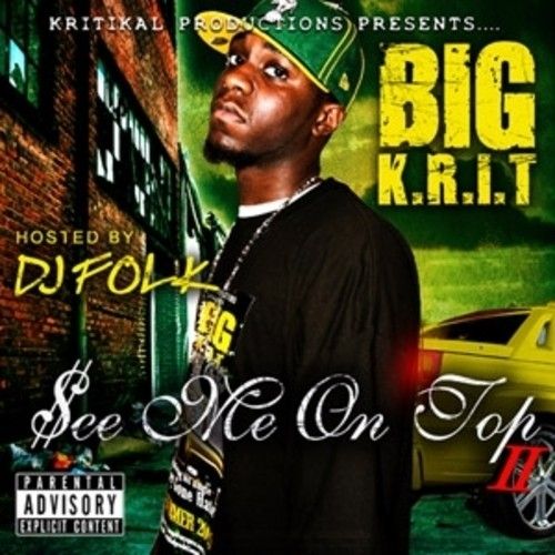 See Me On Top 2 - Big K.R.I.T. (DJ Folk)