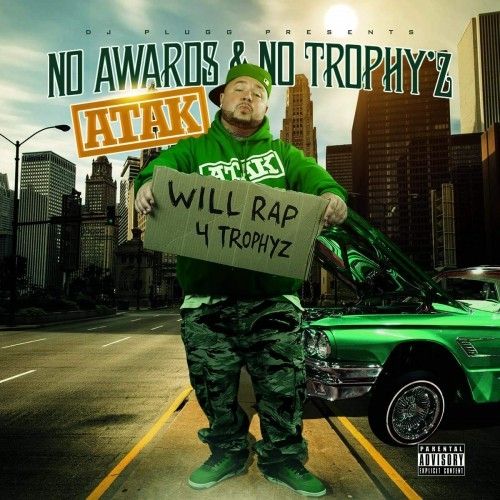 No Awards & No Trophyz - Atak (DJ Plugg)