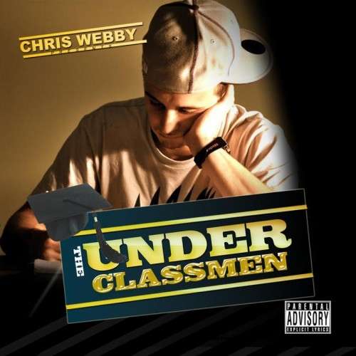 Chris Webby - The Under Classmen