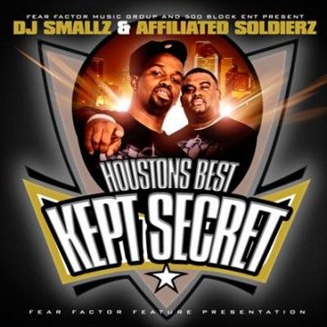 Houstons Best Kept Secret - Affiliated Soldierz (DJ Smallz)