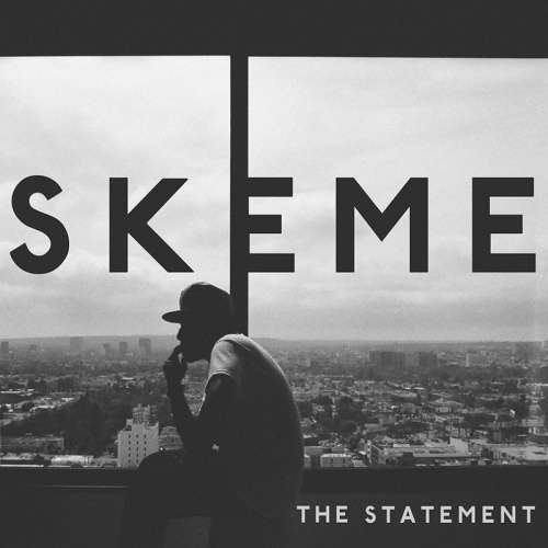 Skeme - The Statement