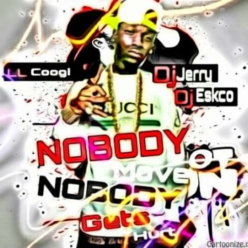LL Coogi - Nobody Move, Nobody Gets Hurt
