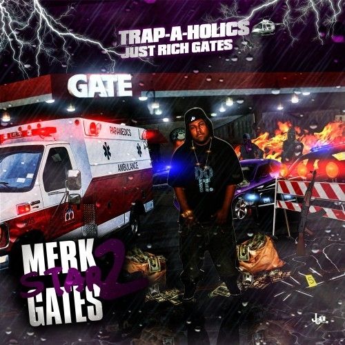 Merk Star Gates 2 - Just Rich Gates (Trap-A-Holics)