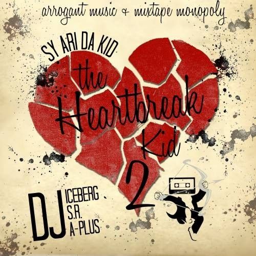 The Heartbreak Kid 2 - Sy Ari Da Kid (DJ S.R., DJ Iceberg, DJ A-Plus)
