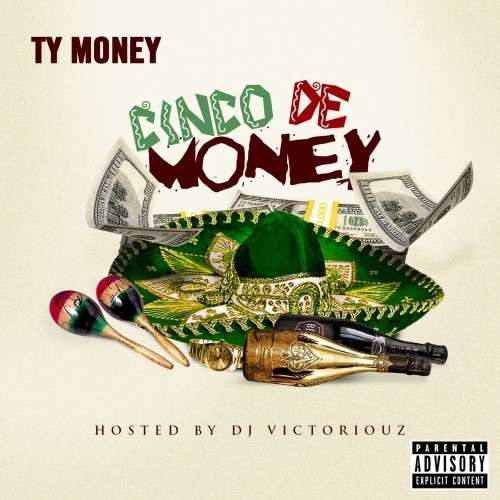 Ty Money - Cinco De Money