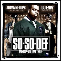 So So Def Mixtape, Vol. 3 (Hosted by Jermaine Dupri) - DJ Envy