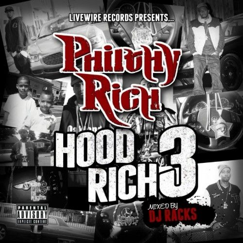 Hood Rich 3 - Philthy Rich (DJ Racks)