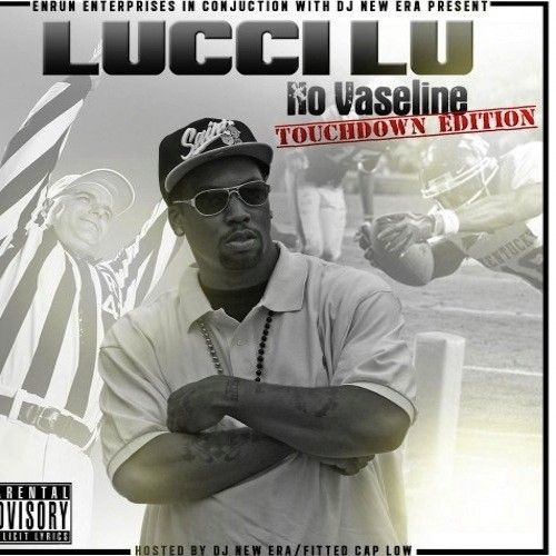 No Vaseline (Touchdown Edition) - Lucci Lu (DJ New Era)