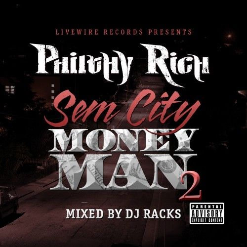 Sem City Money Man 2 - Philthy Rich (DJ Racks)
