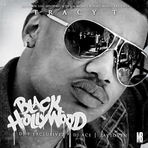 Black Hollywood - Tracy T (DJ P Exclusivez, DJ Ace)