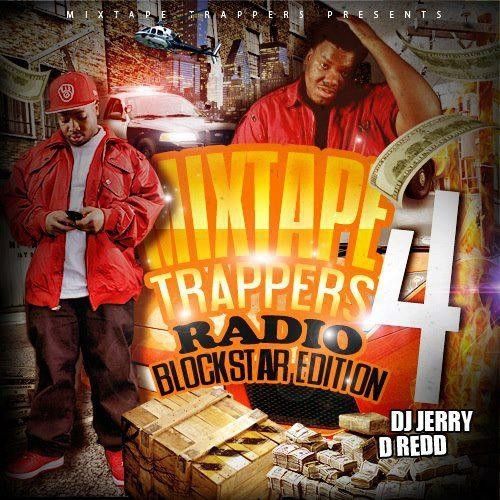 Mixtape Trappers Radio 4 (Blockstar Edition) - DJ Jerry