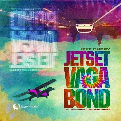Jeff Chery - Jetset Vagabond