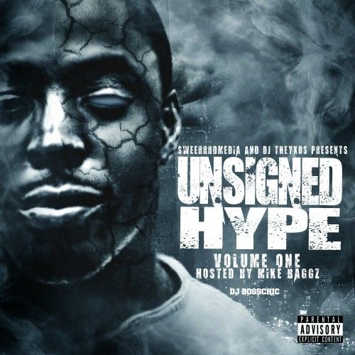 Unisigned Hype (Hosted By Mike Baggz) - DJ Boss Chic