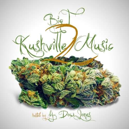 Big T - Kushville Music 2