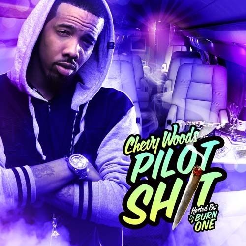 Pilot Shit - Chevy Woods (DJ Burn One)