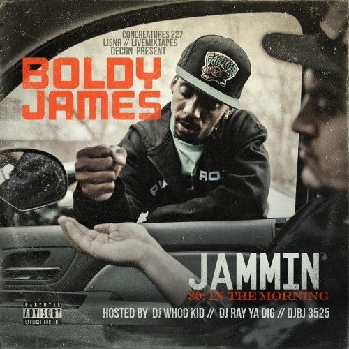 Jammin' 30: In The Morning - Boldy James (DJ Whoo Kid, DJ Ray Ya Dig, DJ BJ3525)