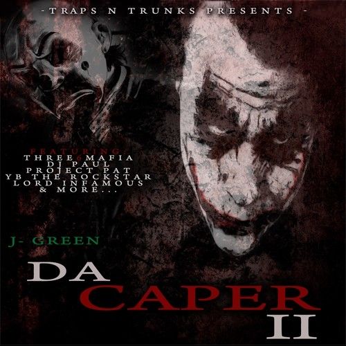Da Caper 2 - J-Green (Traps-N-Trunks)