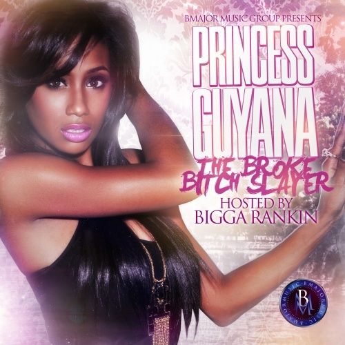 The Broke Bitch Slayer - Princess Guyana (Bigga Rankin)