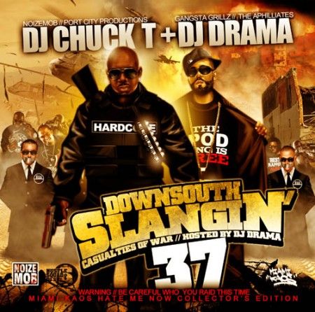 Down South Slangin' 37 - DJ Chuck T, DJ Drama