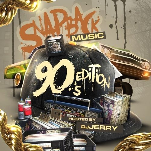 90's Edition - Snapback Music (DJ Jerry)