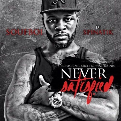 Never Satisfied - Soufboi (DJ Spinatik)