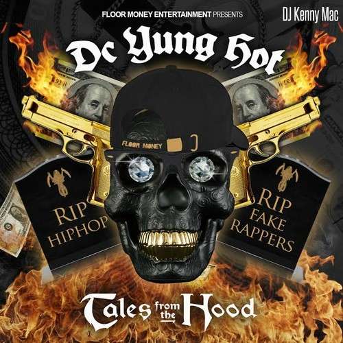 DC Yung Hot - Tales From The Hood