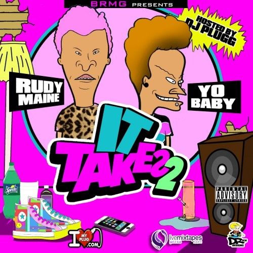 It Takes 2 - Rudy Maine & Yo Kris (DJ Plugg)