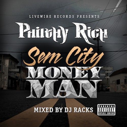 Sem City Money Man - Philthy Rich (DJ Racks)