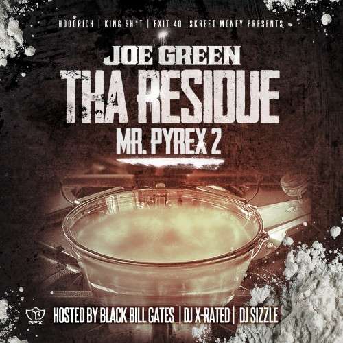 Joe Green - Tha Residue: Mr Pyrex 2