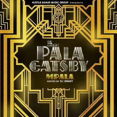 The Great Pala Gatsby - Mpala (DJ Grady)