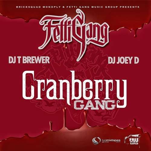 Fetti Gang - Cranberry Gang