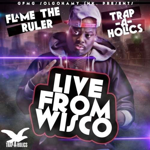 Flame The Ruler - Live From Wisco