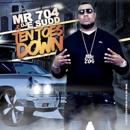 Ten Toes Down - Mr. 704 (DJ E.Sudd)