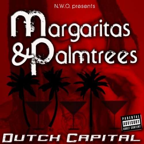 Dutch Capital - Margaritas And Palmtrees