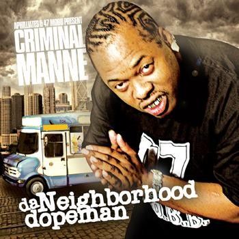 Da Neighborhood Dopeman - Criminal Manne (DJ Drama)