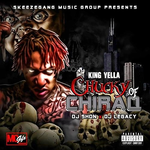 Chucky Of Chiraq - King Yella (DJ Shon, DJ Legacy)