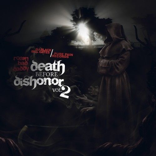 Death Before Dishonor 2 - Roam Bad Daddy (Black Bill Gates)