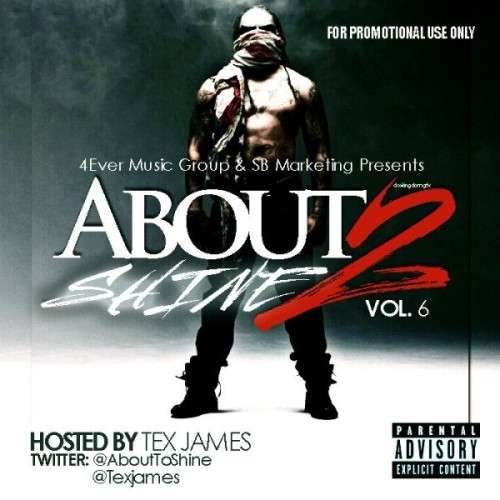 Various Artists - About 2 Shine 6 (Hosted By Tex James)