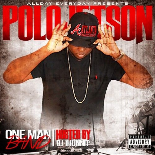 One Man Band - Polo Jetson (DJ 1Hunnit, Stack Or Starve)