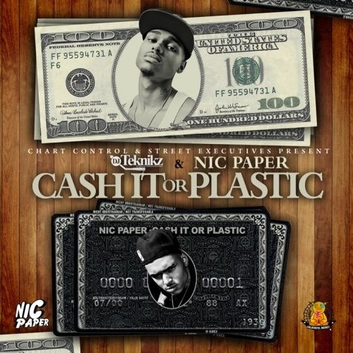 cash-it-or-plastic-nic-paper-dj-teknikz-stream-and-download