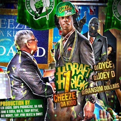 #1 Draft Pick - Cheeze Da Kidd (DJ Dyce, DJ Joey D, DJ Ransom Dollars)