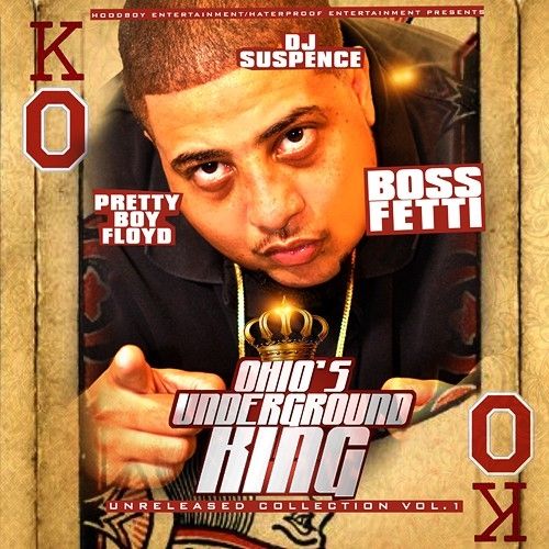 Ohio's Underground King - Boss Fetti (DJ Suspence)